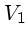 $ V_{1}$