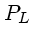 $ P_{L}$