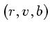 $ (r,v,b)$